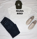 MAMA BIRD TEE