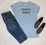 MAMA BIRD TEE